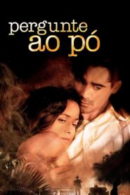 Pergunte ao Pó (2006)