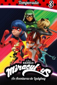 Miraculous: As Aventuras de Ladybug: Temporada 3