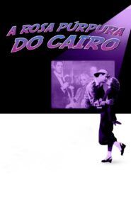 A Rosa Púrpura do Cairo (1985)