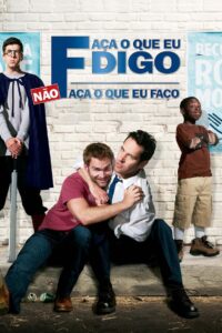 Faça o Que Eu Digo, Não Faça o Que Eu Faço (2008)