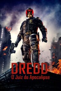 Dredd: O Juiz do Apocalipse (2012)