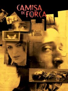 Camisa de Força (2005)