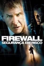 Firewall: Segurança em Risco (2006)