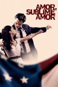 Amor, Sublime Amor (2021)