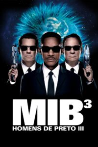 MIB – Homens de Preto III (2012)