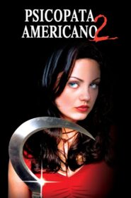 Psicopata Americano 2 (2002)