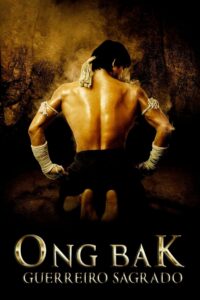 Ong-Bak: Guerreiro Sagrado (2003)