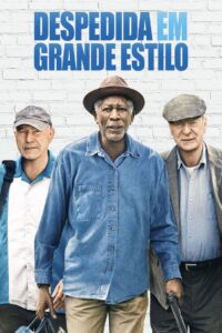 Despedida em Grande Estilo (2017)