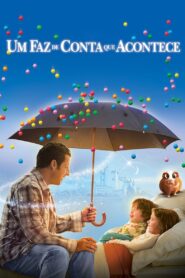 Um Faz de Conta Que Acontece (2008)