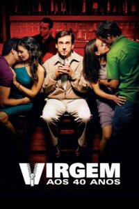 O Virgem de 40 Anos (2005)