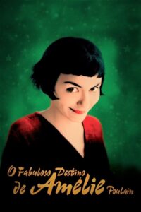 O Fabuloso Destino de Amélie Poulain (2001)