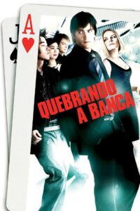 Quebrando a Banca (2008)