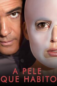 A Pele Que Habito (2011)