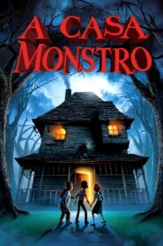 A Casa Monstro (2006)