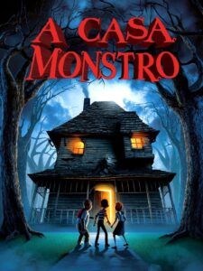 A Casa Monstro (2006)