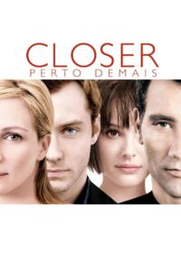 Closer: Perto Demais (2004)