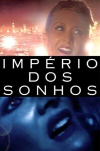 Império dos Sonhos (2006)