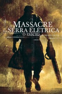 O Massacre da Serra Elétrica: O Início (2006)