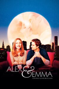 Alex & Emma: Escrevendo sua História de Amor (2003)