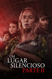 Um Lugar Silencioso – Parte II (2021)