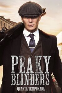 Peaky Blinders: Sangue, Apostas e Navalhas: Temporada 4
