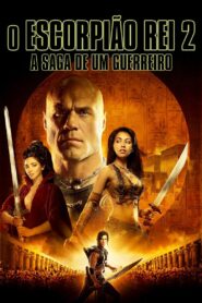O Escorpião Rei 2: A Saga de um Guerreiro (2008)