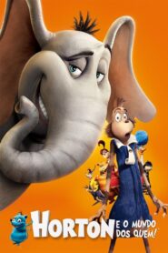 Horton e o Mundo dos Quem! (2008)