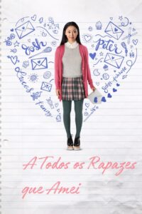 Para Todos os Garotos que Já Amei (2018)