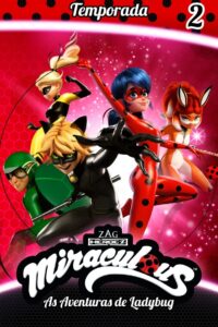 Miraculous: As Aventuras de Ladybug: Temporada 2