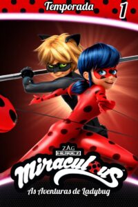 Miraculous: As Aventuras de Ladybug: Temporada 1
