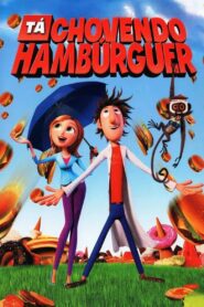 Tá Chovendo Hambúrguer (2009)