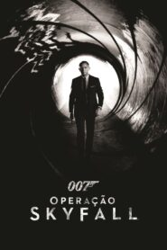 007 Operação Skyfall (2012)