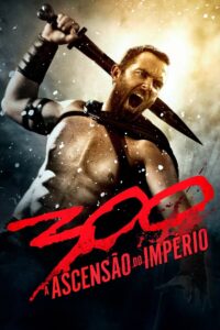 300: A Ascensão do Império (2014)