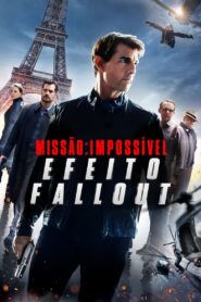 Missão: Impossível – Efeito Fallout (2018)
