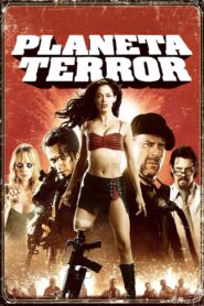 Planeta Terror (2007)