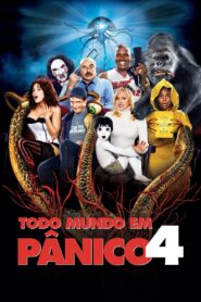 Todo Mundo em Pânico 4 (2006)