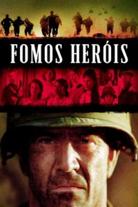 Fomos Heróis (2002)