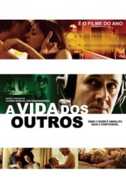 A Vida dos Outros (2006)