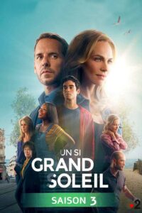 Un si grand soleil: Temporada 3