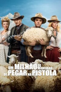 Um Milhão de Maneiras de Pegar na Pistola (2014)