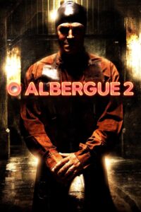 O Albergue 2 (2007)