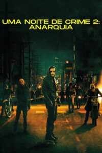 Uma Noite de Crime: Anarquia (2014)