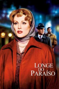 Longe do Paraíso (2002)