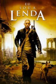 Eu Sou a Lenda (2007)