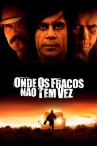 Onde os Fracos Não Têm Vez (2007)
