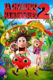 Tá Chovendo Hambúrguer 2 (2013)