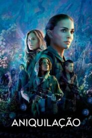 Aniquilação (2018)