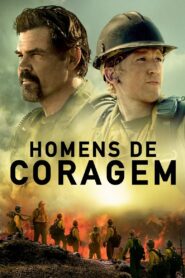 Homens de Coragem (2017)