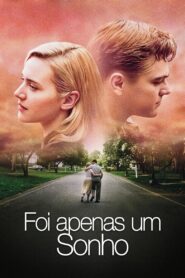 Foi Apenas Um Sonho (2008)