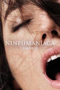 Ninfomaniaca: Volume 2 (2013)
